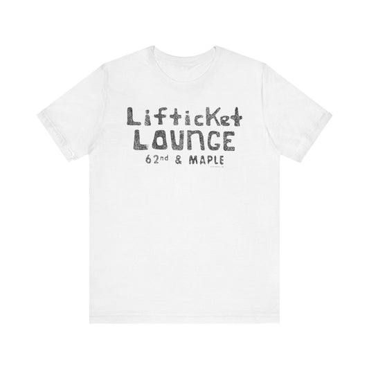 LIFTICKET LOUNGE Short Sleeve Tee