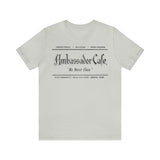 AMBASSADOR CAFE Short Sleeve Tee