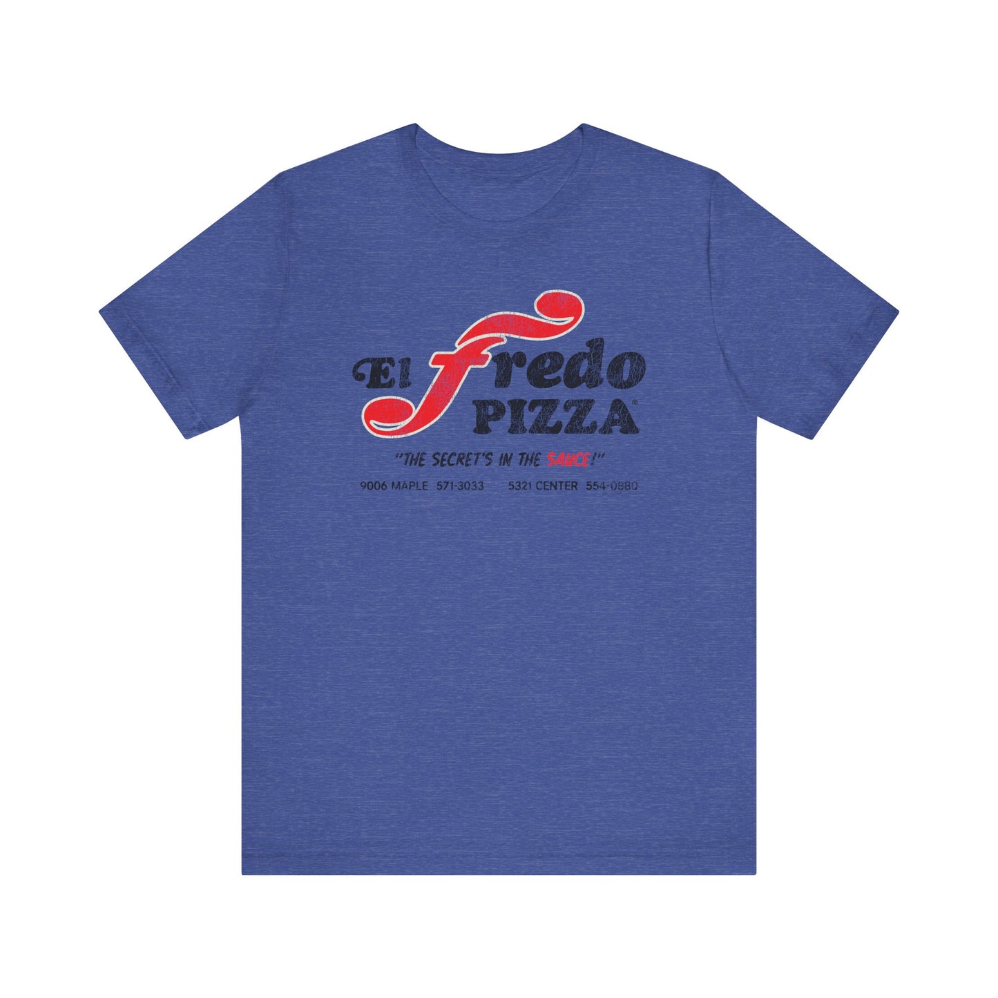 EL FREDO PIZZA Short Sleeve Tee