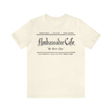 AMBASSADOR CAFE Short Sleeve Tee