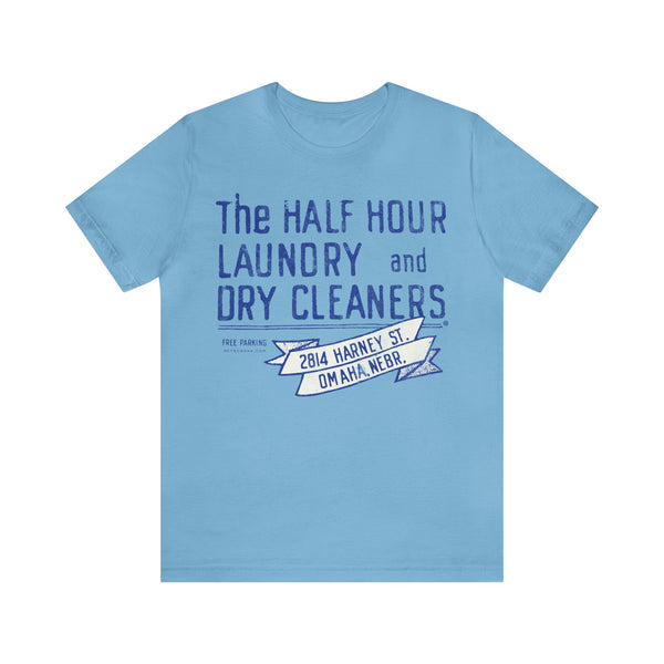 HALF HOUR LAUNDRY AND DRY CLEANERS Short Sleeve Tee