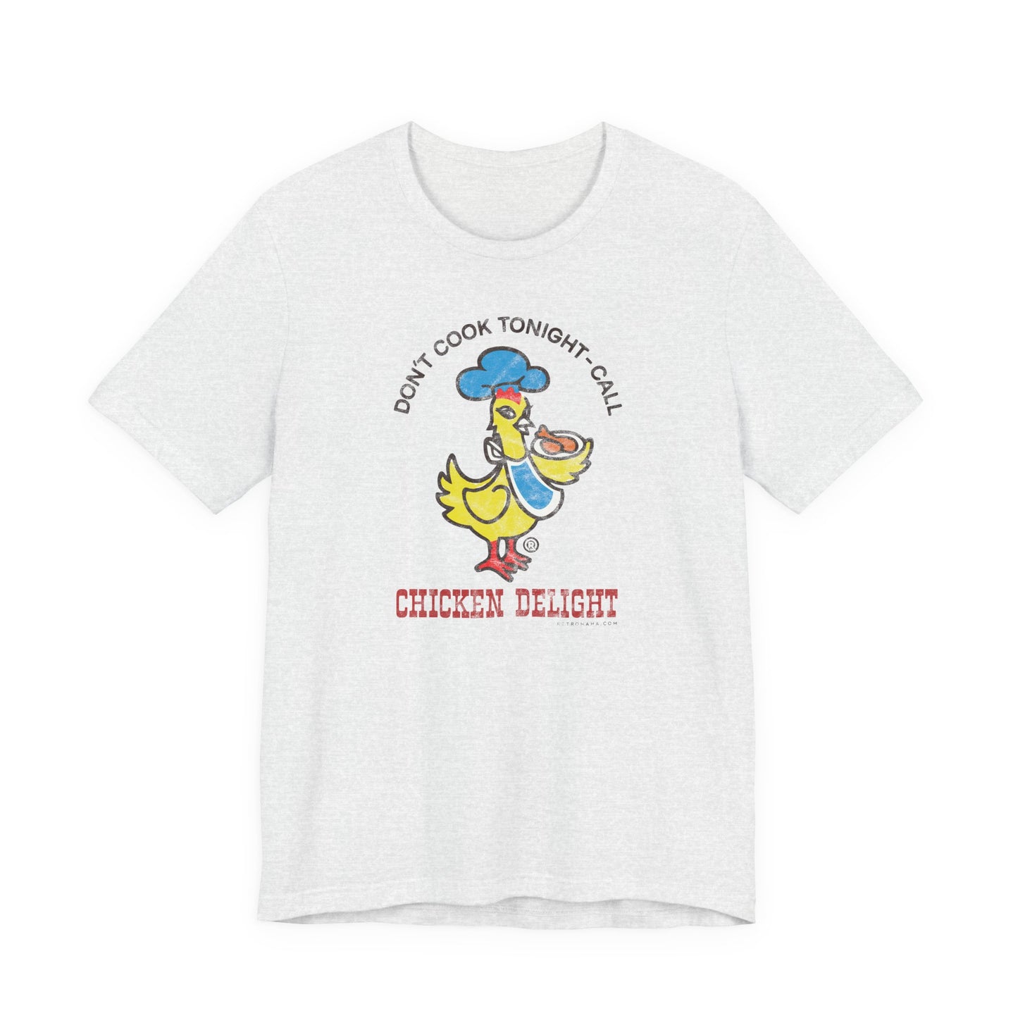 CHICKEN DELIGHT - DON'T COOK TONIGHT Short Sleeve Tee