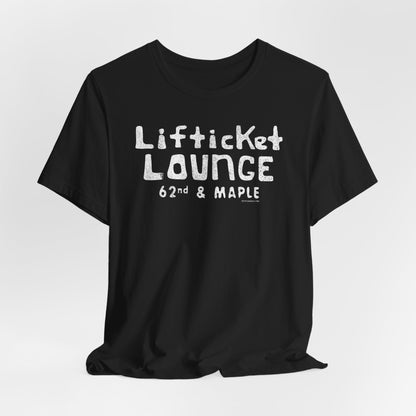 LIFTICKET LOUNGE Short Sleeve Tee