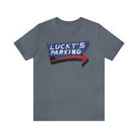 LUCKY'S TEN-O-ONE RESTAURANT AND LOUNGE PARKING Short Sleeve Tee