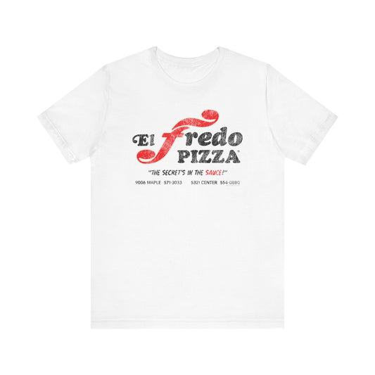 EL FREDO PIZZA Short Sleeve Tee