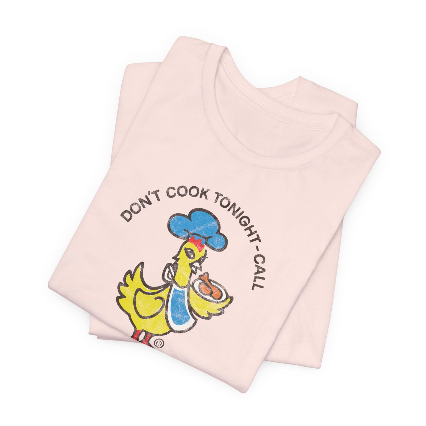 CHICKEN DELIGHT - DON'T COOK TONIGHT Short Sleeve Tee