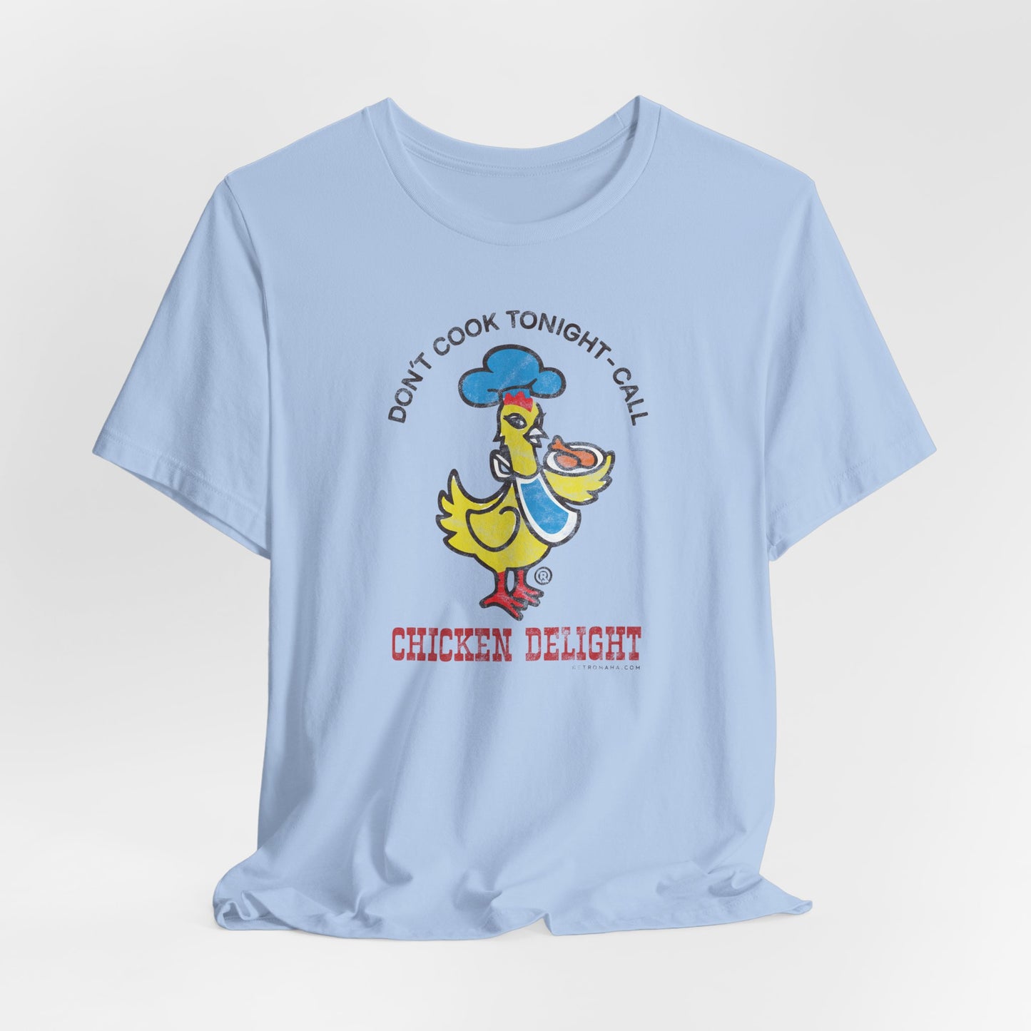 CHICKEN DELIGHT - DON'T COOK TONIGHT Short Sleeve Tee