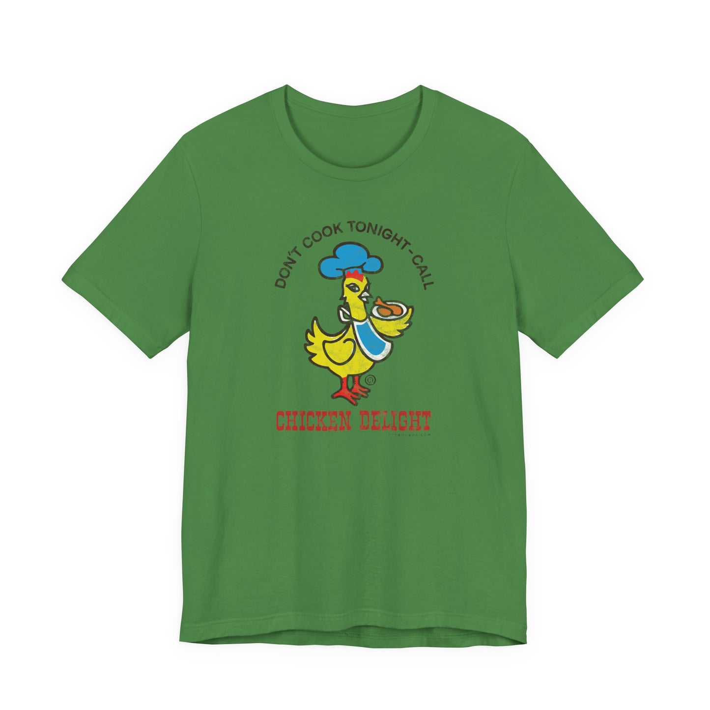 CHICKEN DELIGHT - DON'T COOK TONIGHT Short Sleeve Tee