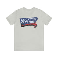 LUCKY'S TEN-O-ONE RESTAURANT AND LOUNGE PARKING Short Sleeve Tee