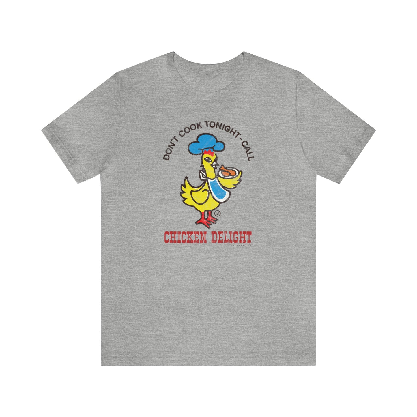 CHICKEN DELIGHT - DON'T COOK TONIGHT Short Sleeve Tee