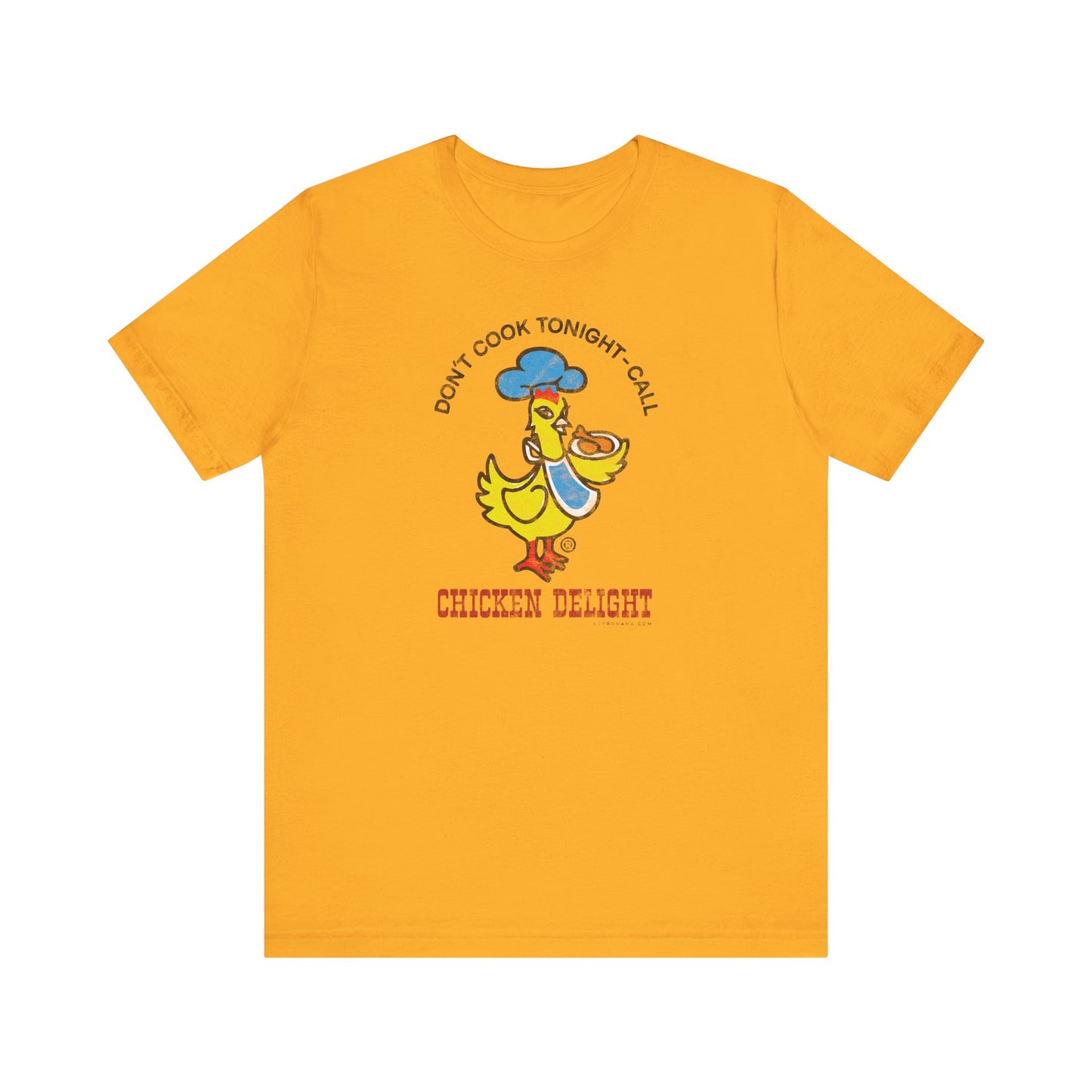 CHICKEN DELIGHT - DON'T COOK TONIGHT Short Sleeve Tee