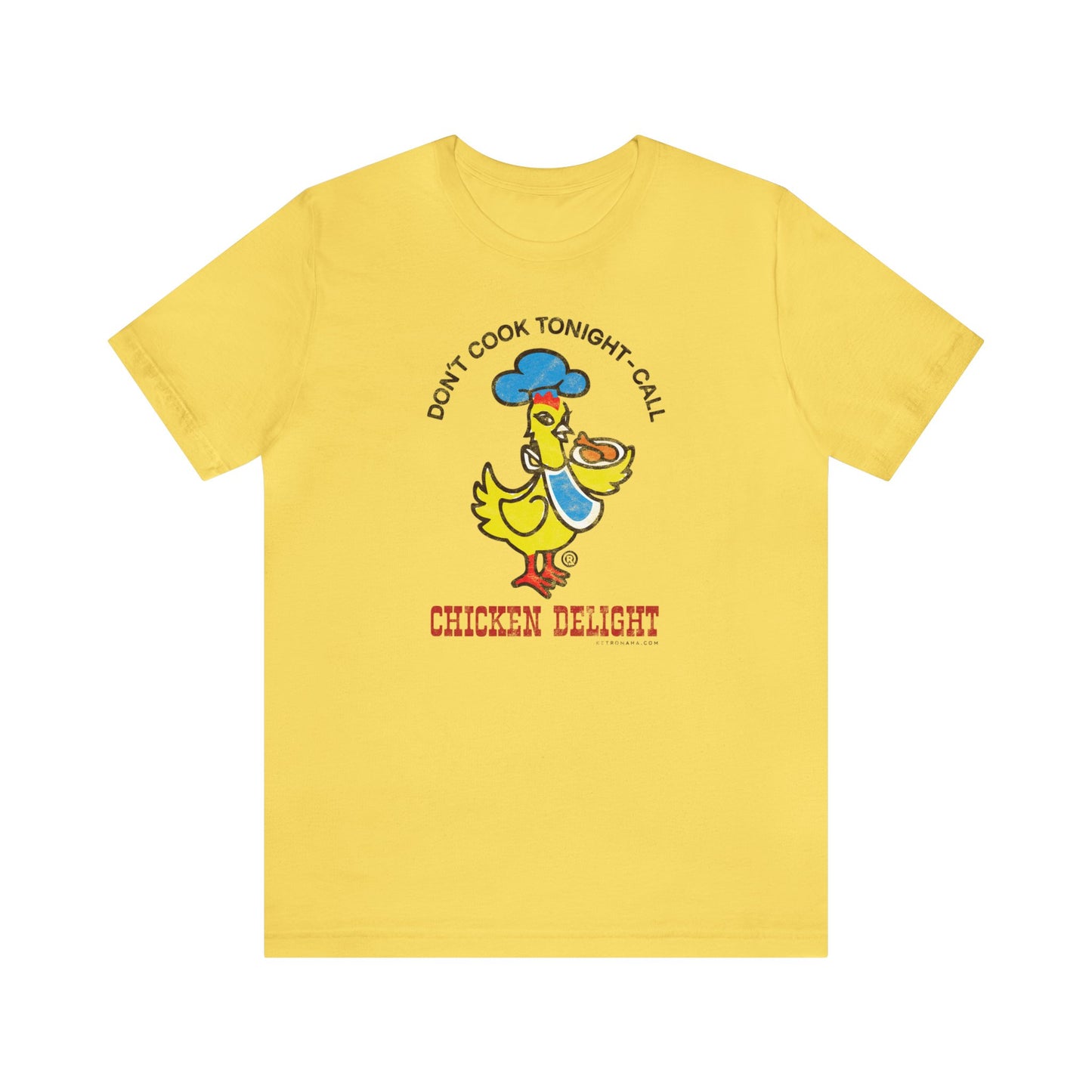 CHICKEN DELIGHT - DON'T COOK TONIGHT Short Sleeve Tee