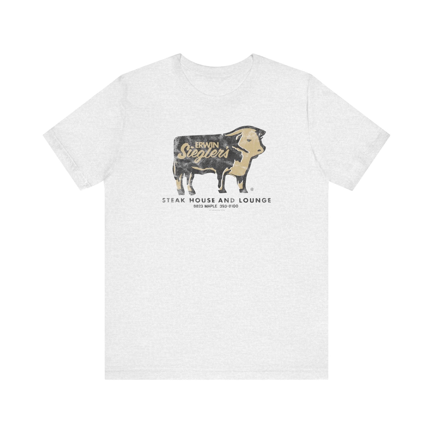 ERWIN SIEGLER'S STEAK HOUSE AND LOUNGE Short Sleeve Tee