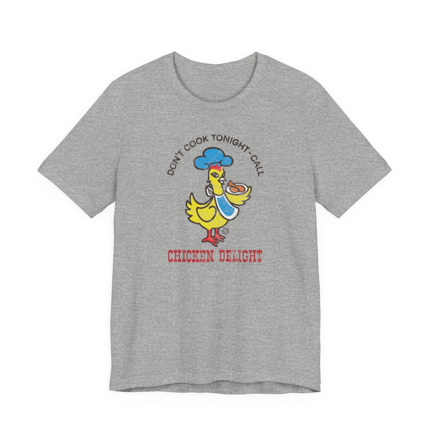 CHICKEN DELIGHT - DON'T COOK TONIGHT Short Sleeve Tee