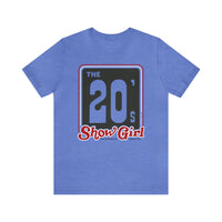 THE 20s SHOWGIRL Short Sleeve Tee