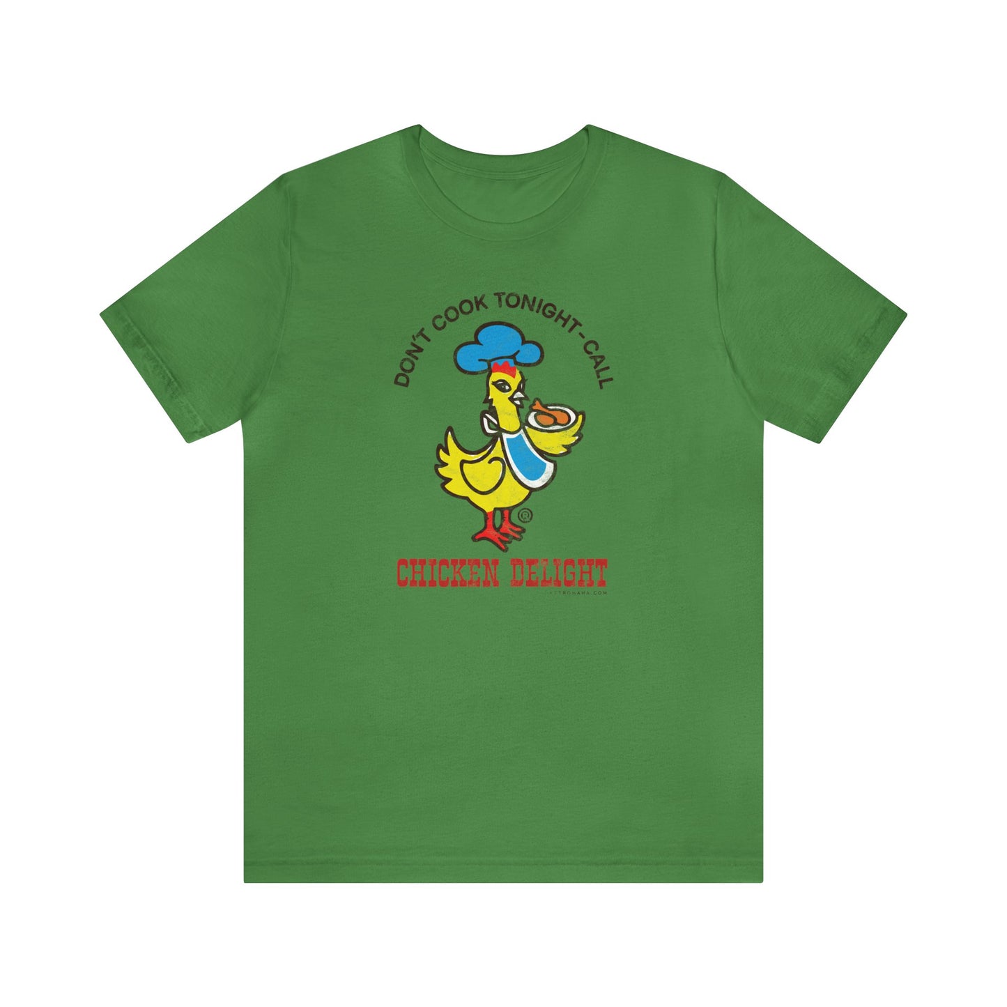 CHICKEN DELIGHT - DON'T COOK TONIGHT Short Sleeve Tee