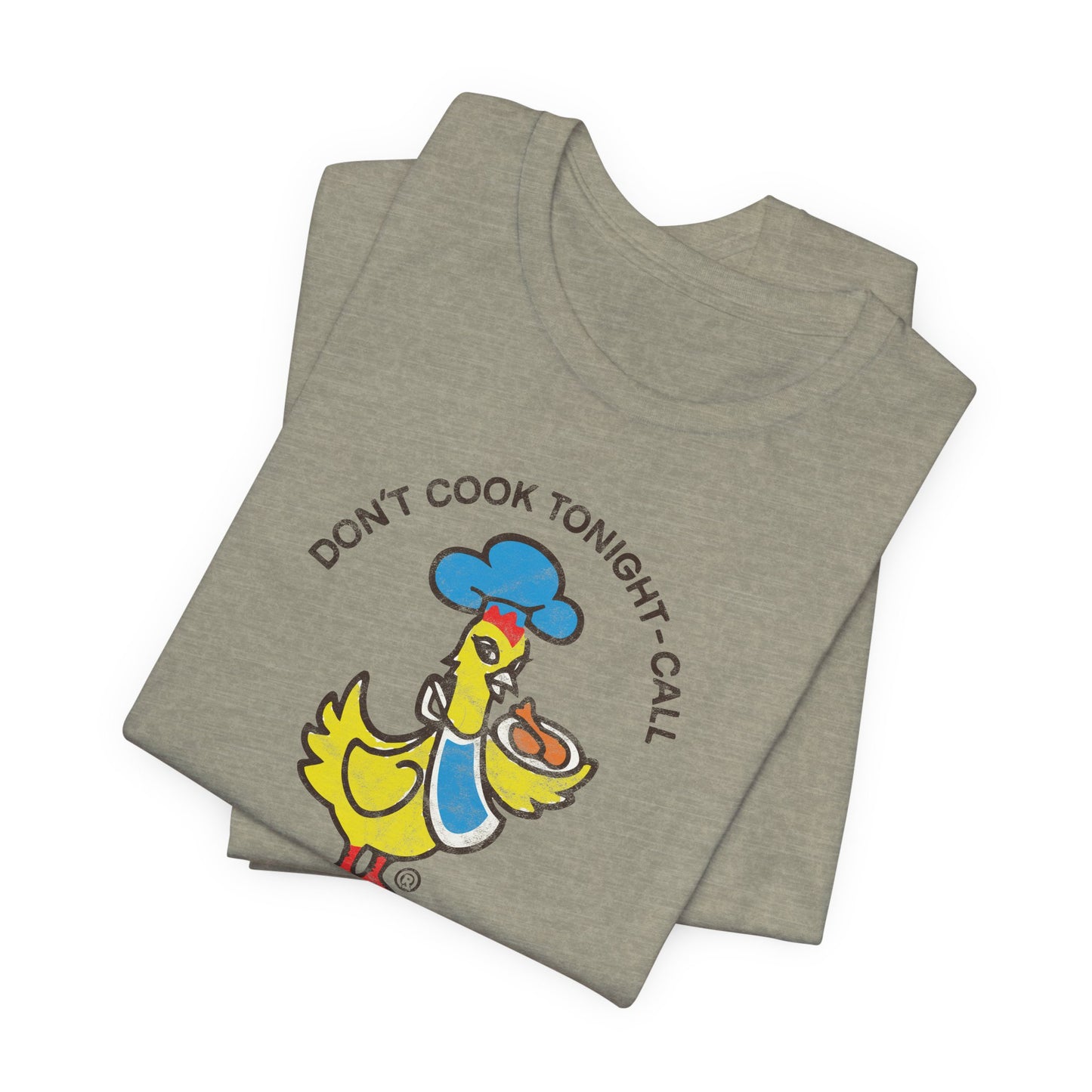CHICKEN DELIGHT - DON'T COOK TONIGHT Short Sleeve Tee