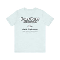 PUTT-PUTT (FORTHEFUNOFIT!) Short Sleeve Tee