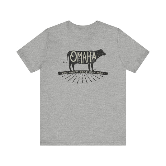 OMAHA... "You can't beat our meat." Short Sleeve Tee