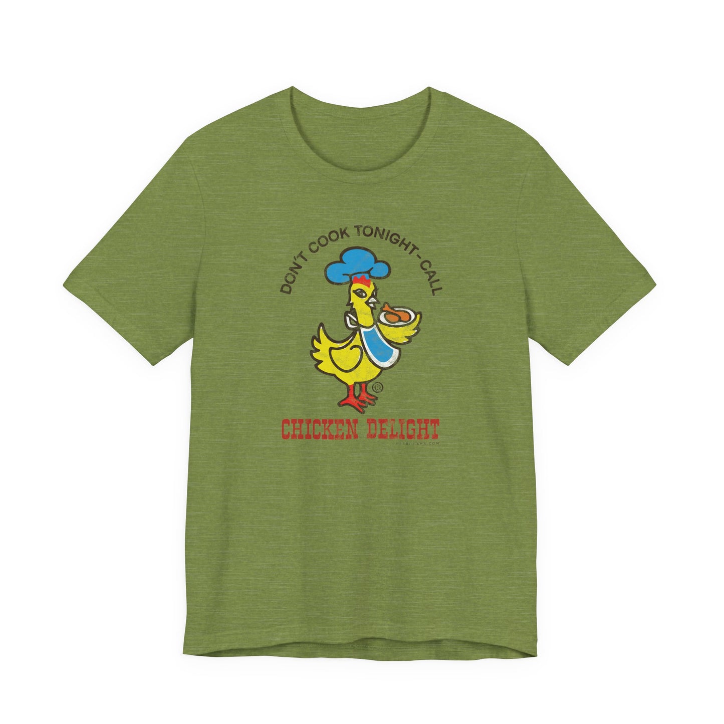 CHICKEN DELIGHT - DON'T COOK TONIGHT Short Sleeve Tee