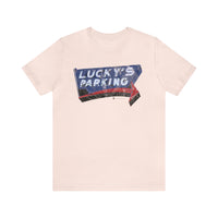 LUCKY'S TEN-O-ONE RESTAURANT AND LOUNGE PARKING Short Sleeve Tee