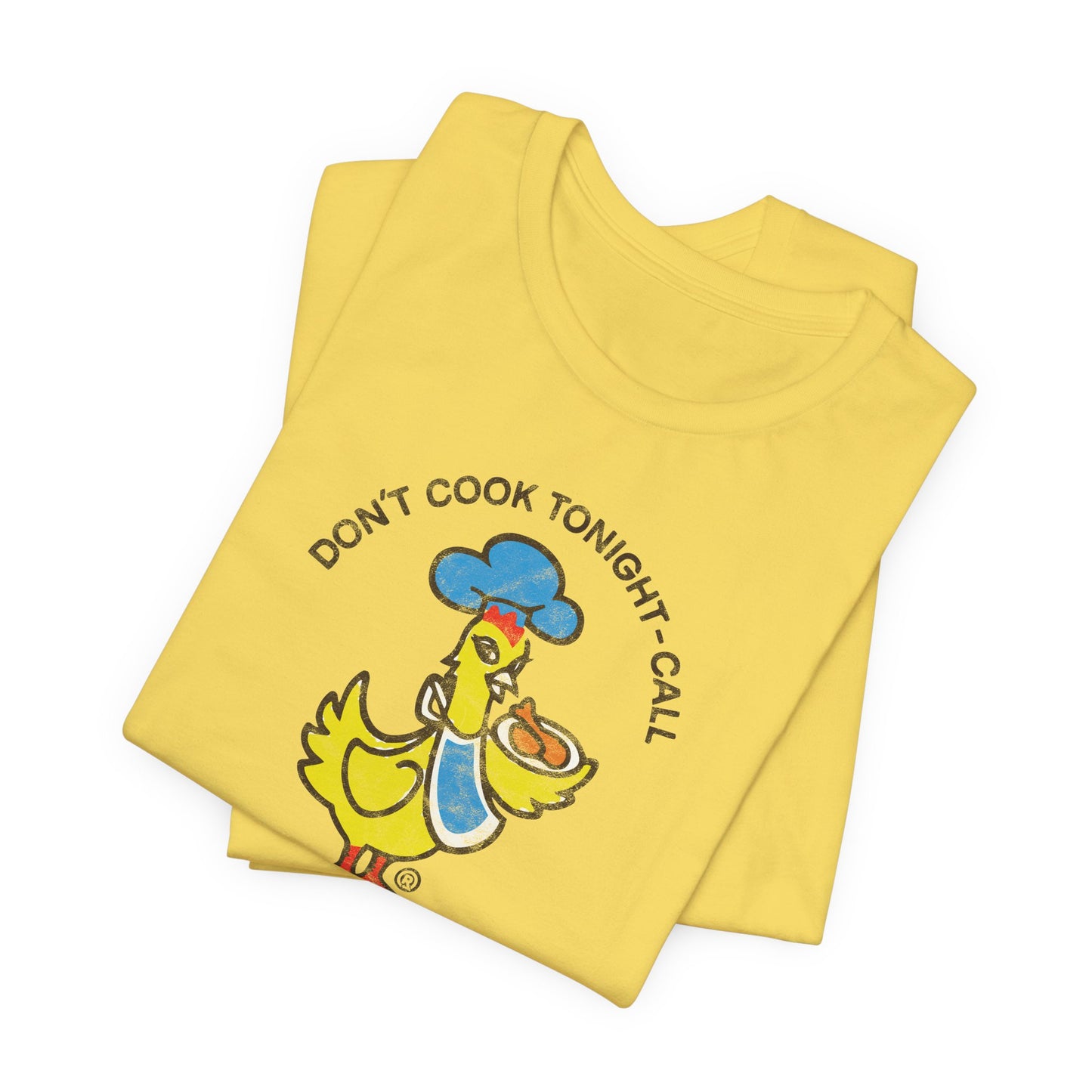 CHICKEN DELIGHT - DON'T COOK TONIGHT Short Sleeve Tee