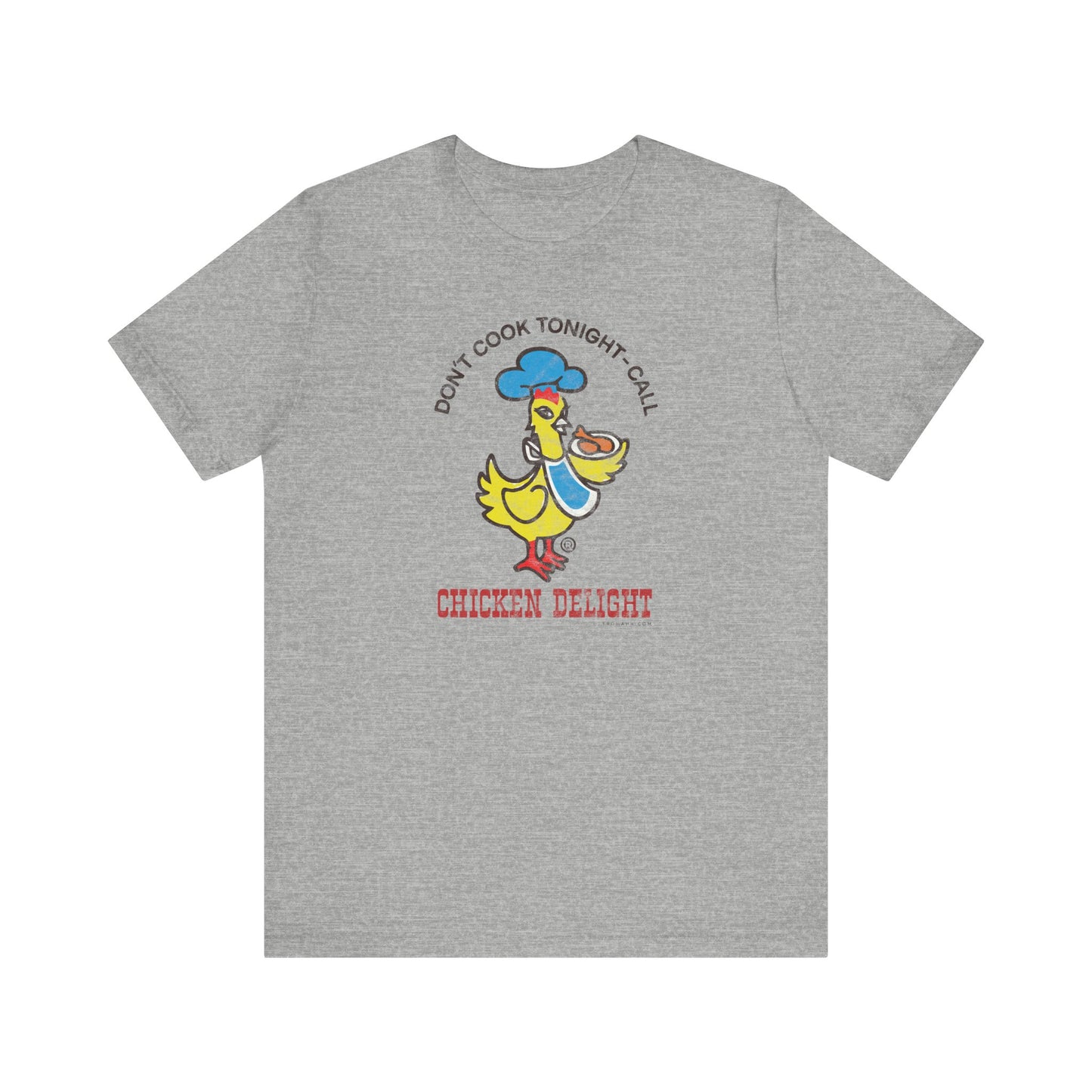 CHICKEN DELIGHT - DON'T COOK TONIGHT Short Sleeve Tee