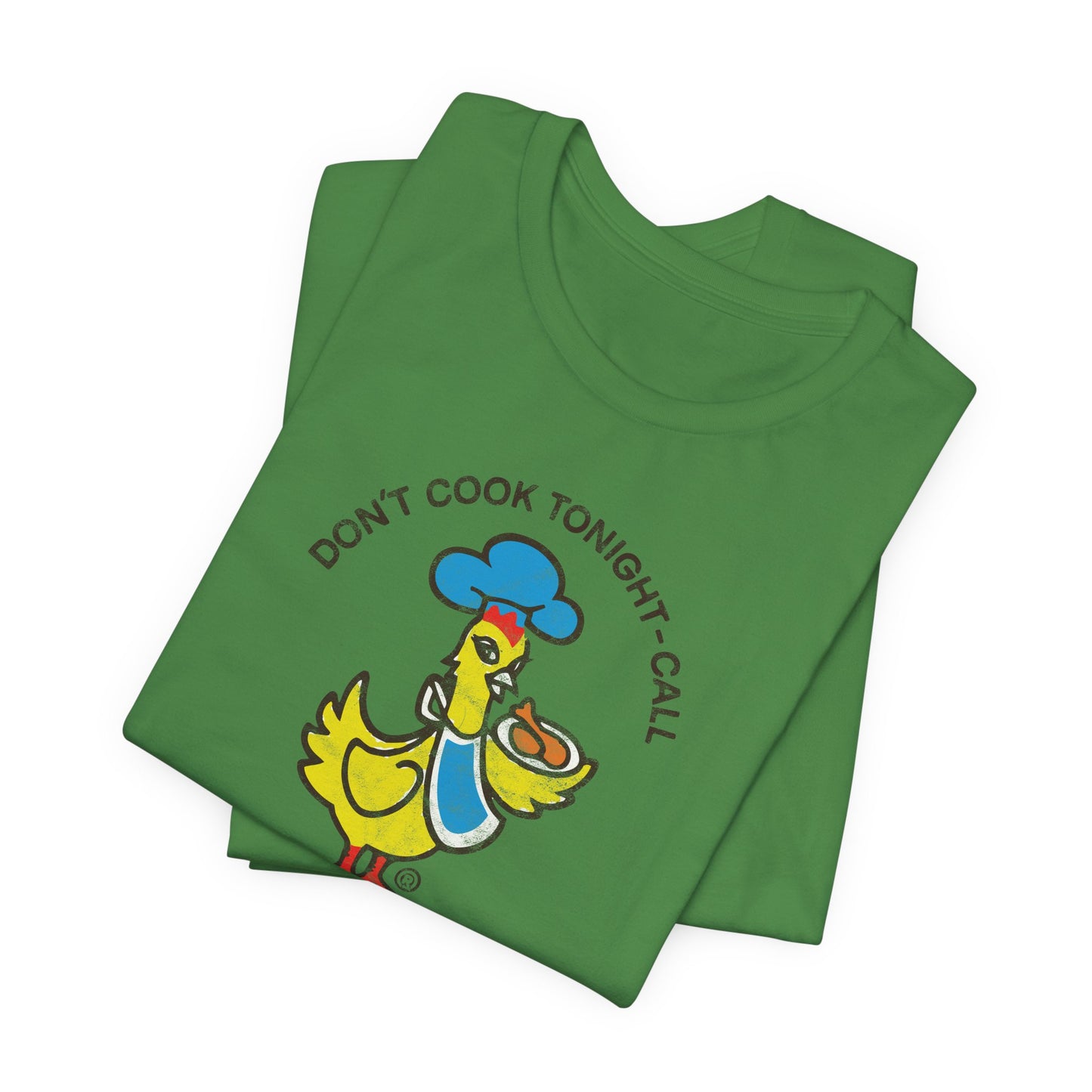 CHICKEN DELIGHT - DON'T COOK TONIGHT Short Sleeve Tee