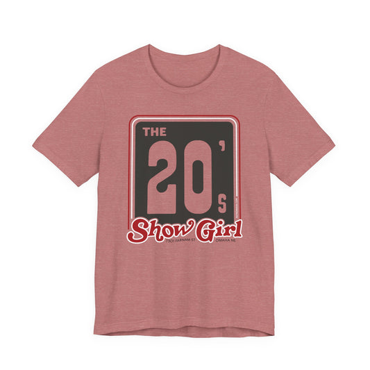THE 20s SHOWGIRL Short Sleeve Tee