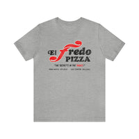 EL FREDO PIZZA Short Sleeve Tee