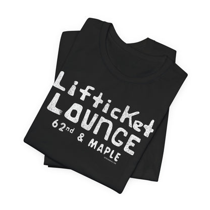 LIFTICKET LOUNGE Short Sleeve Tee