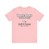 PUTT-PUTT (FORTHEFUNOFIT!) Short Sleeve Tee