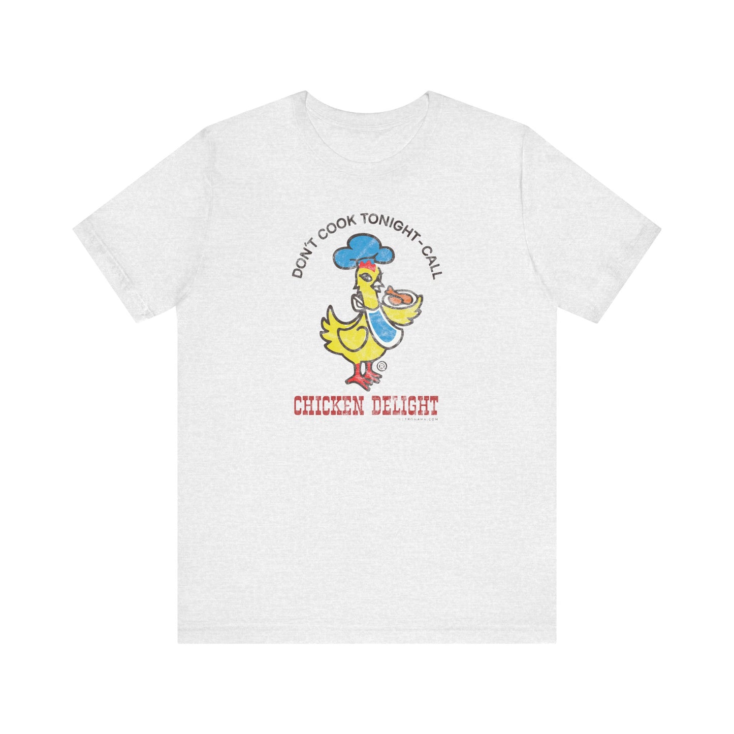 CHICKEN DELIGHT - DON'T COOK TONIGHT Short Sleeve Tee
