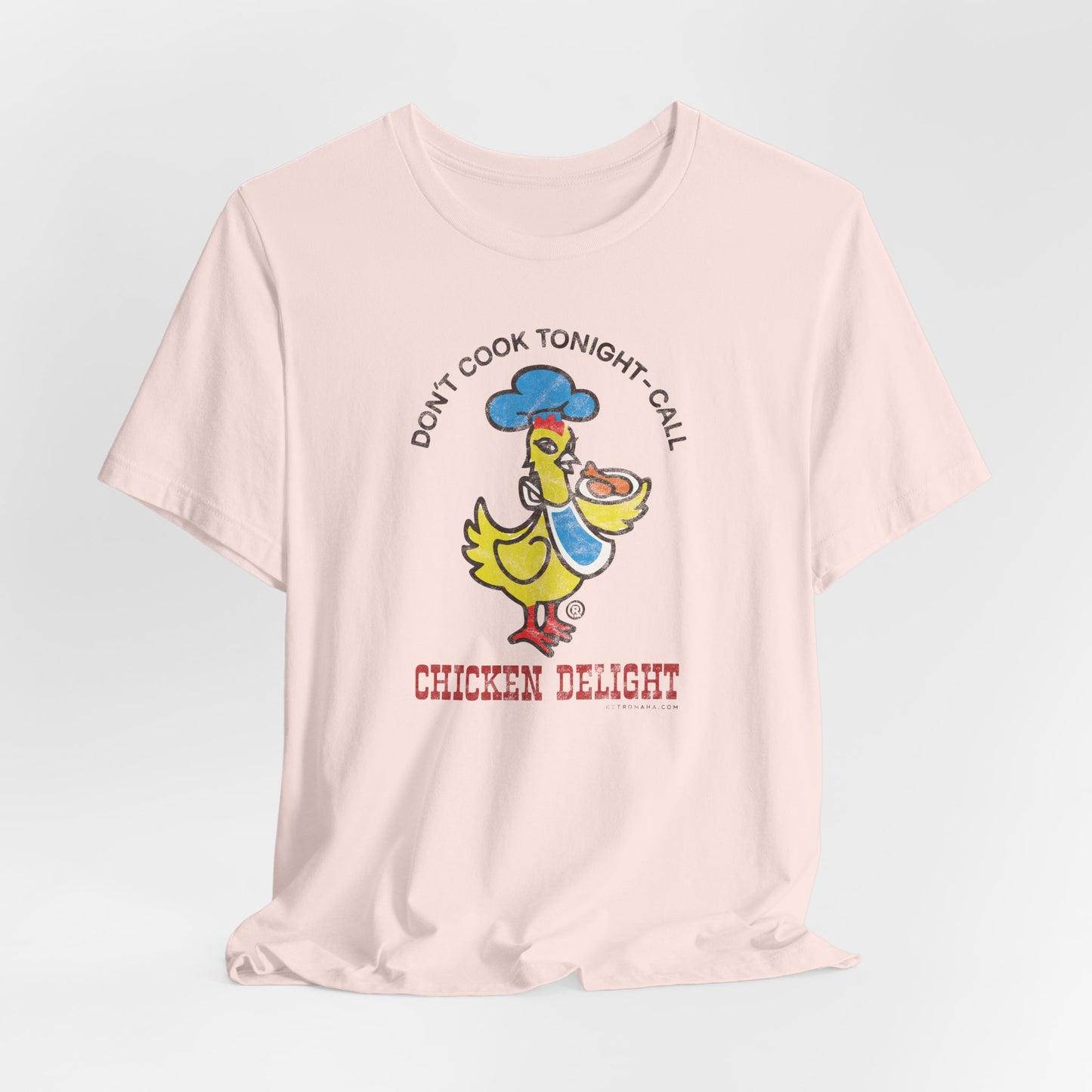 CHICKEN DELIGHT - DON'T COOK TONIGHT Short Sleeve Tee