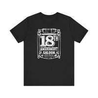 18TH AMENDMENT SALOON (1 color) Short Sleeve Tee