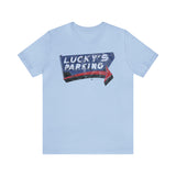 LUCKY'S TEN-O-ONE RESTAURANT AND LOUNGE PARKING Short Sleeve Tee