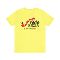 EL FREDO PIZZA Short Sleeve Tee