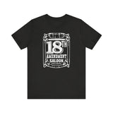 18TH AMENDMENT SALOON (1 color) Short Sleeve Tee