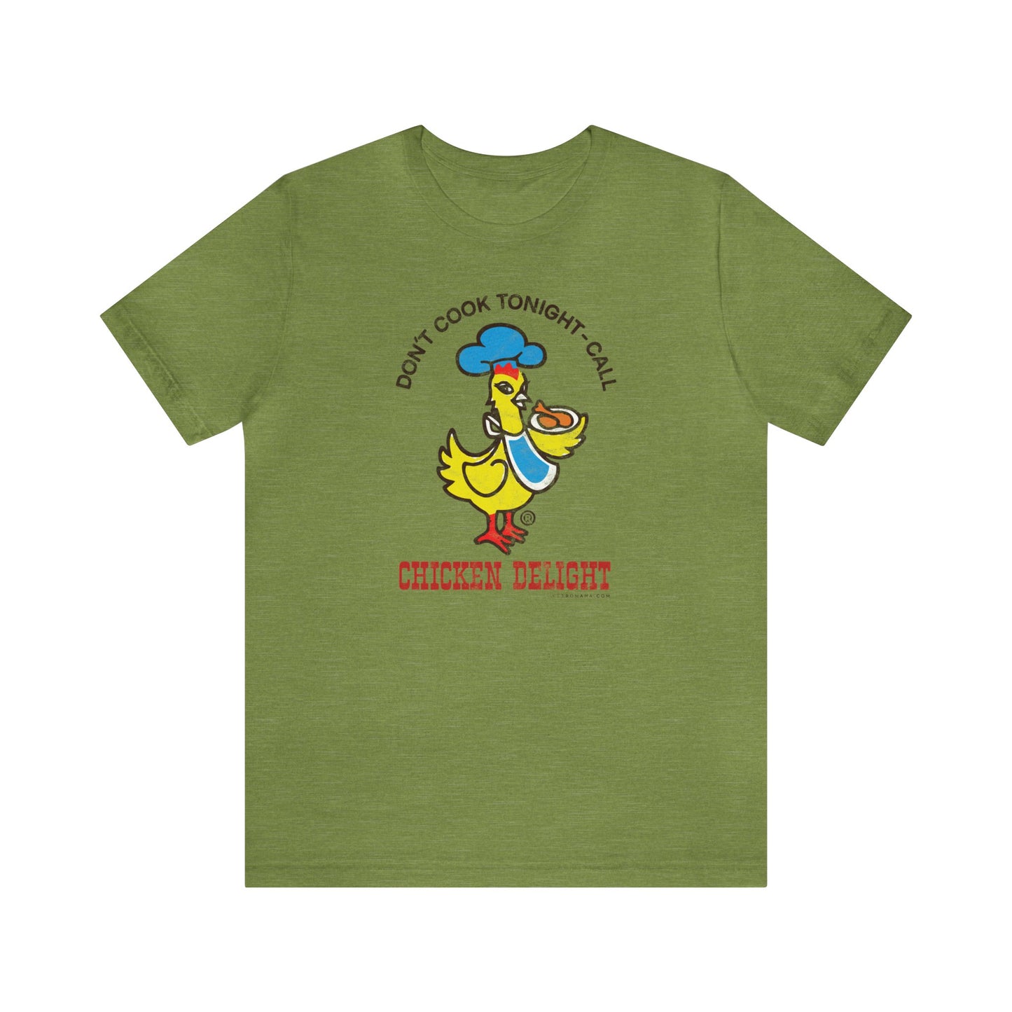 CHICKEN DELIGHT - DON'T COOK TONIGHT Short Sleeve Tee