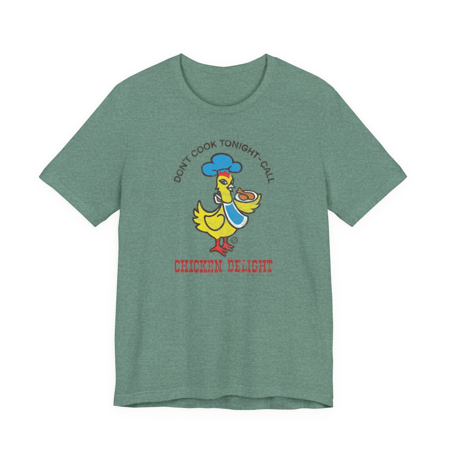 CHICKEN DELIGHT - DON'T COOK TONIGHT Short Sleeve Tee