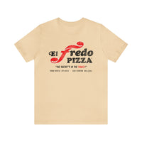 EL FREDO PIZZA Short Sleeve Tee