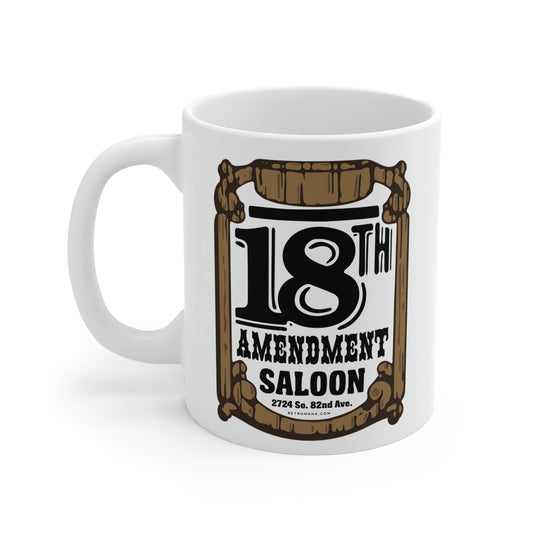 18TH AMENDMENT SALOON Mug 11oz