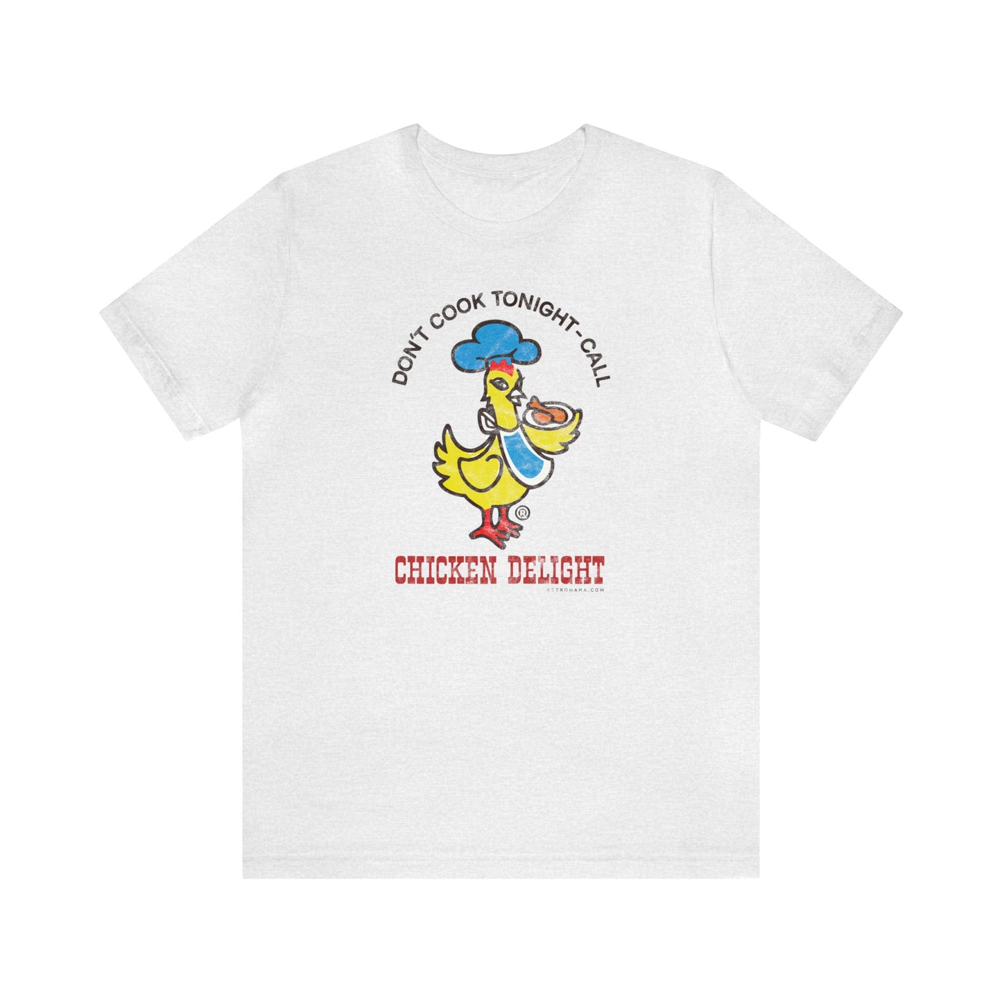 CHICKEN DELIGHT - DON'T COOK TONIGHT Short Sleeve Tee