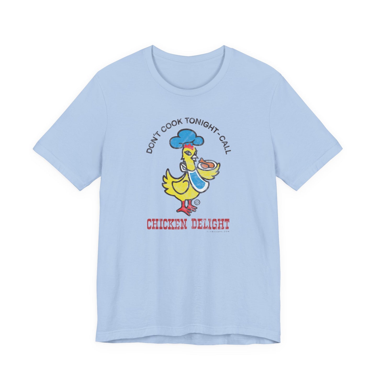 CHICKEN DELIGHT - DON'T COOK TONIGHT Short Sleeve Tee