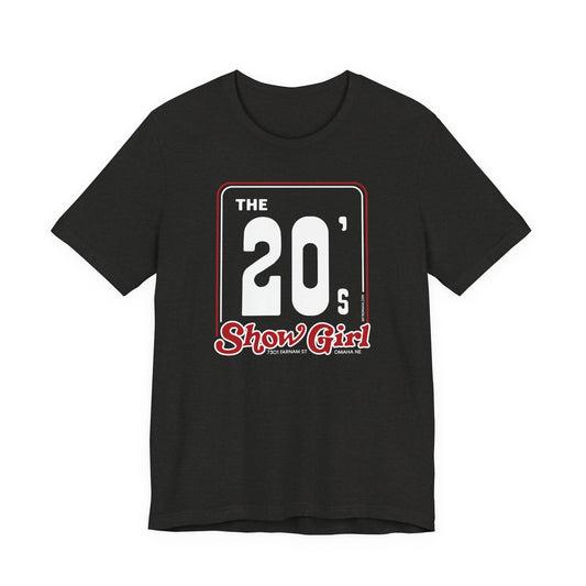THE 20s SHOWGIRL Short Sleeve Tee