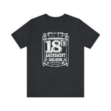 18TH AMENDMENT SALOON (1 color) Short Sleeve Tee