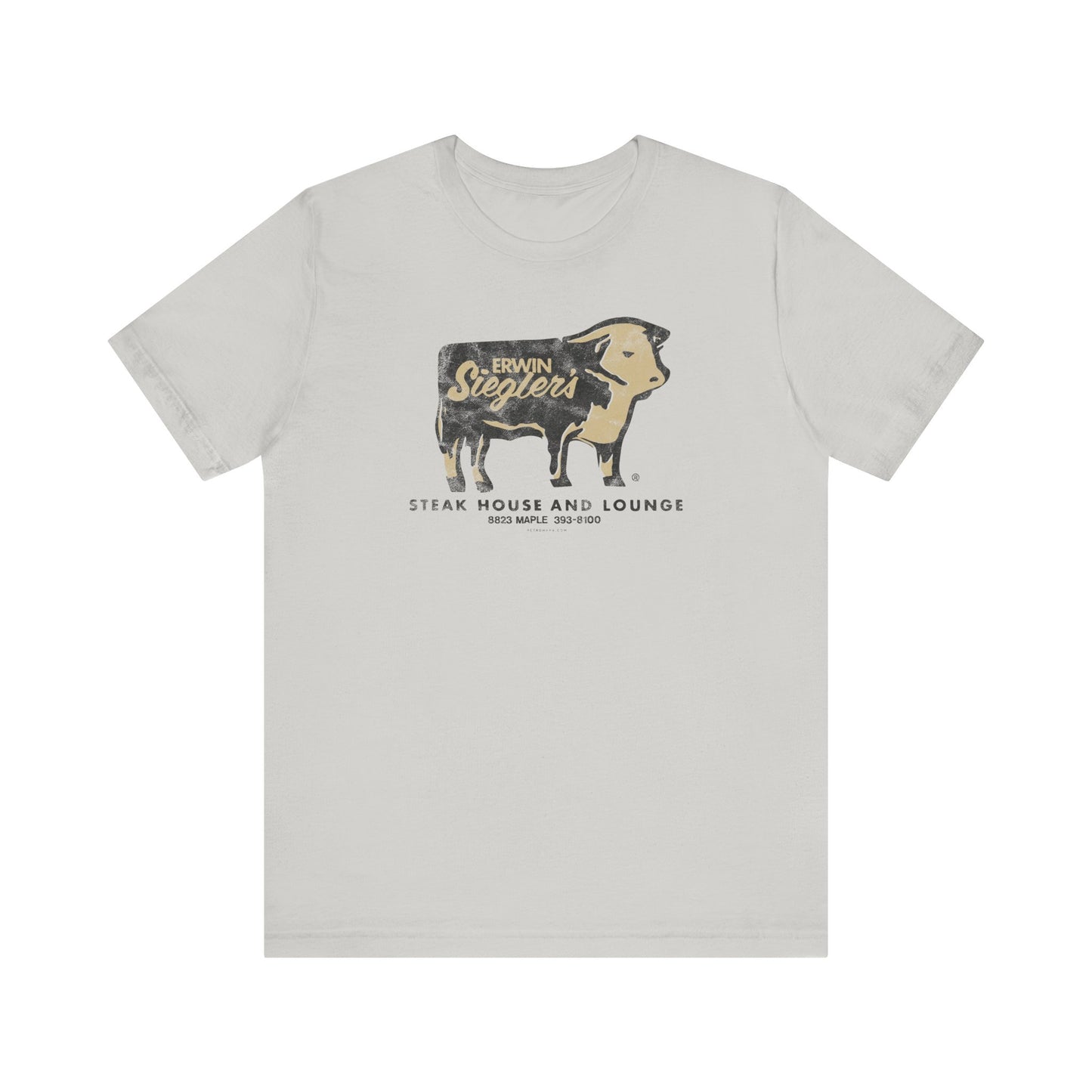 ERWIN SIEGLER'S STEAK HOUSE AND LOUNGE Short Sleeve Tee