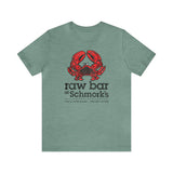 RAW BAR AT SCHMORK'S Short Sleeve Tee