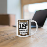 18TH AMENDMENT SALOON Mug 11oz