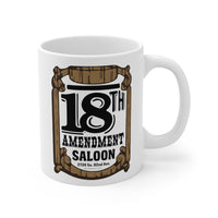 18TH AMENDMENT SALOON Mug 11oz